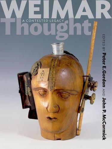 Weimar Thought: A Contested Legacy