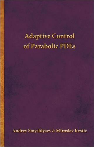 Adaptive Control of Parabolic PDEs
