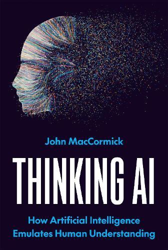 Thinking AI: How Artificial Intelligence Emulates Human Understanding