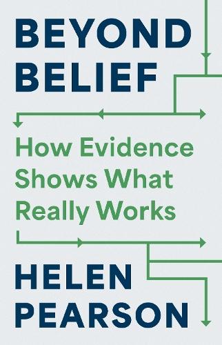 Beyond Belief: How Evidence Shows What Really Works