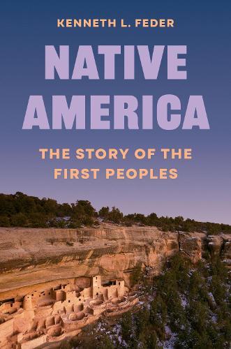 Native America: The Story of the First Peoples