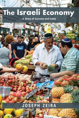 The Israeli Economy: A Story of Success and Costs