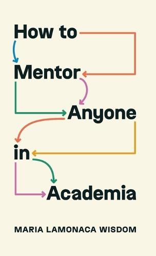How to Mentor Anyone in Academia