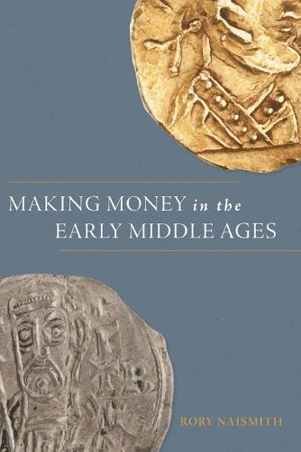 Making Money in the Early Middle Ages