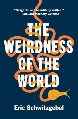 The Weirdness of the World