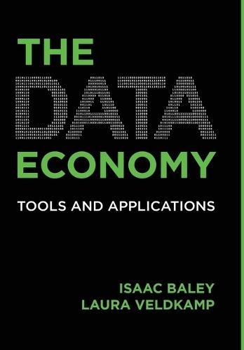 The Data Economy: Tools and Applications