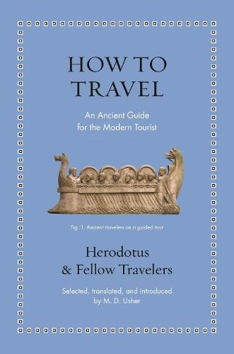 How to Travel: An Ancient Guide for the Modern Tourist