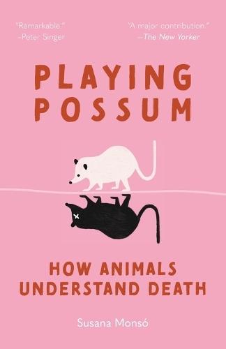 Playing Possum: How Animals Understand Death