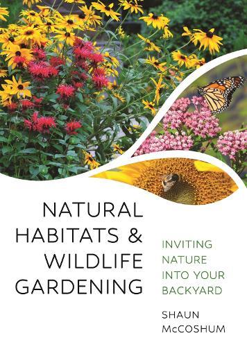 Natural Habitats and Wildlife Gardening: Inviting Nature into Your Backyard