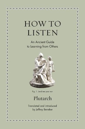How to Listen: An Ancient Guide to Learning from Others