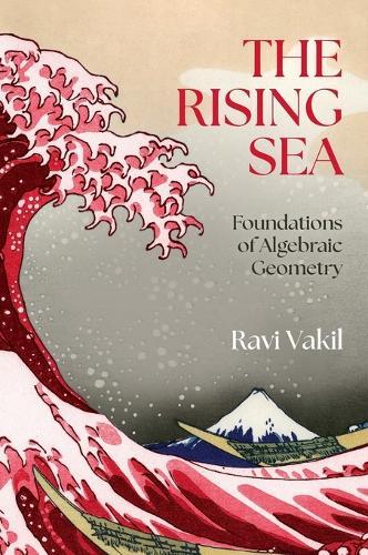 The Rising Sea: Foundations of Algebraic Geometry