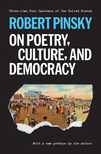 On Poetry, Culture, and Democracy