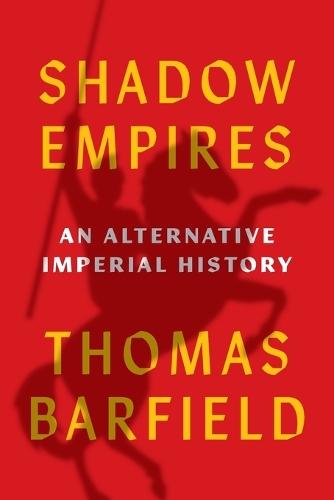 Shadow Empires: An Alternative Imperial History