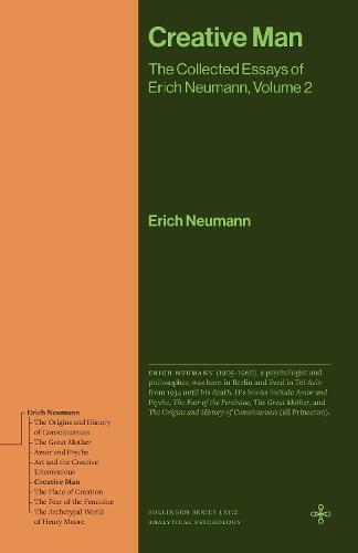Creative Man: The Collected Essays of Erich Neumann, Volume 2