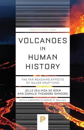 Volcanoes in Human History: The Far-Reaching Effects of Major Eruptions