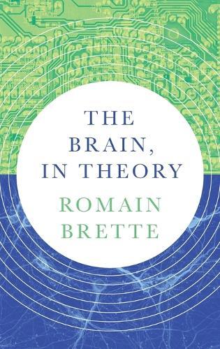 The Brain, In Theory