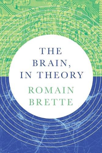 The Brain, In Theory