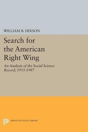 Search for the American Right Wing: An Analysis of the Social Science Record, 1955-1987