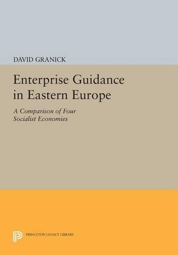 Enterprise Guidance in Eastern Europe: A Comparison of Four Socialist Economies