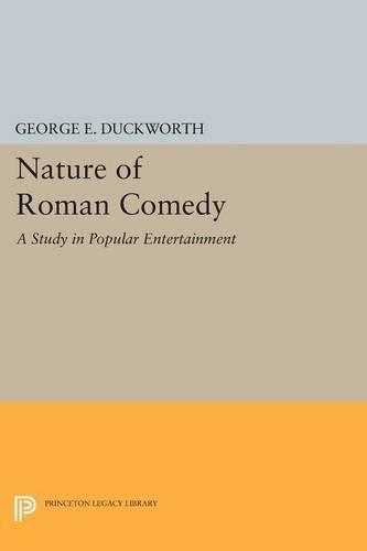 Nature of Roman Comedy: A Study in Popular Entertainment