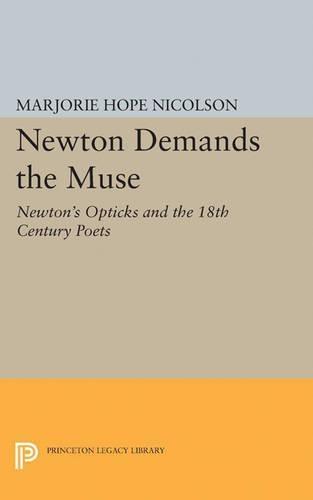 Newton Demands the Muse: Newton's Opticks and the 18th Century Poets