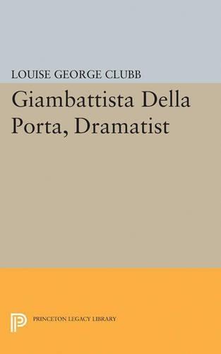 Giambattista Della Porta, Dramatist