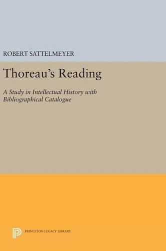Thoreau's Reading: A Study in Intellectual History with Bibliographical Catalogue