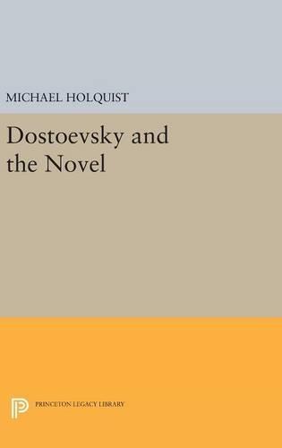 Dostoevsky and the Novel