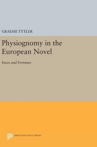 Physiognomy in the European Novel: Faces and Fortunes