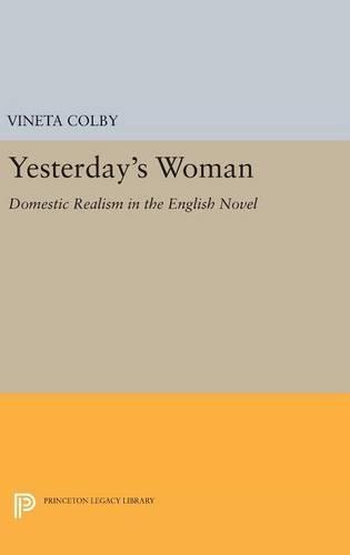 Yesterday's Woman: Domestic Realism in the English Novel