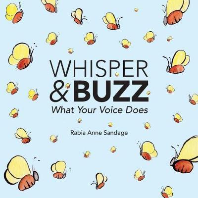 Whisper & Buzz: What Your Voice Does