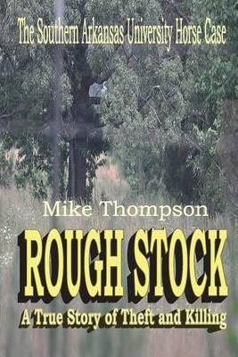 Rough Stock: The Southern Arkansas University Horse Theft Case