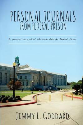 Personal Journals From Federal Prison