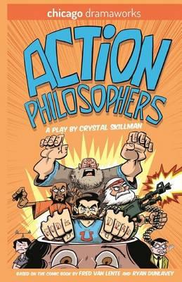 Action Philosophers: The Play