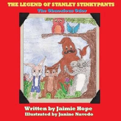 The Legend of Stanley Stinkypants: The Obnoxious Odor