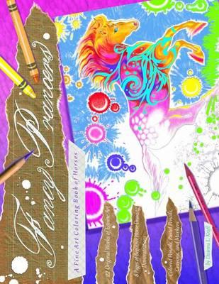 Fancy Prancers: A Fine Art Coloring Book of Horses