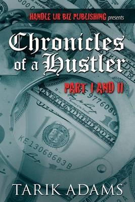 Chronicles of A Hustler: The Birth