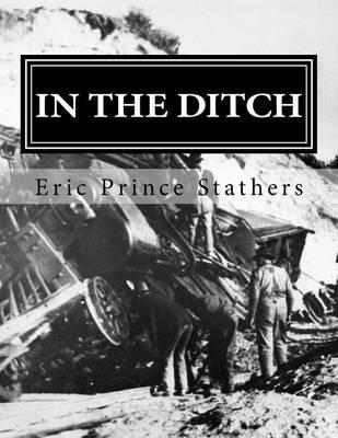 In the Ditch: Stories of the Pacific Great Eastern Railway 1929-65