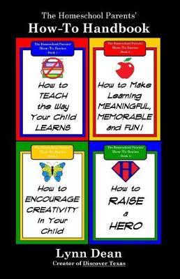 The Homeschool Parents' How-To Handbook