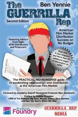 The Guerrilla Rep: American Film Market Distribution Success on No Budget