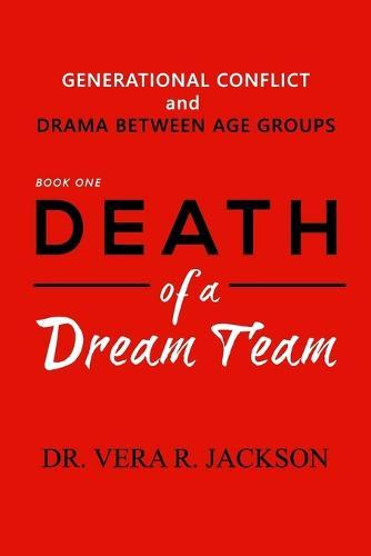 Death of a Dream Team: Generational Conflict and Drama Between Age Groups