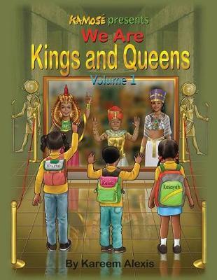We are Kings and Queens volume 1