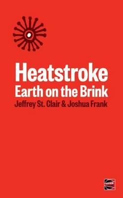 Heatstroke: Earth on the Brink