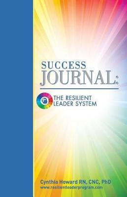 The Mindset Difference Journal: The Resilient Leader Program