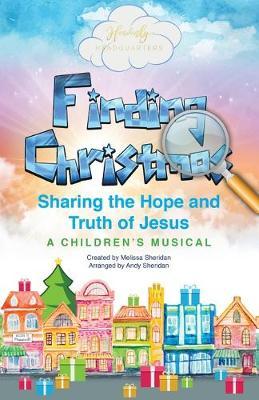 Finding Christmas: A Children's Musical