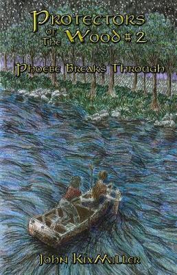 Protectors of The Wood #2: Phoebe Breaks Through