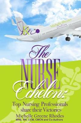 The Nurse Echelon: A Victorious Nurse Anthology