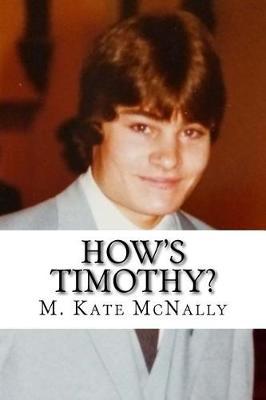 How's Timothy: The Heartbreaking Story of a Beautiful Soul