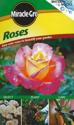 Roses: Easy-Care Roses to Beautify Your Garden