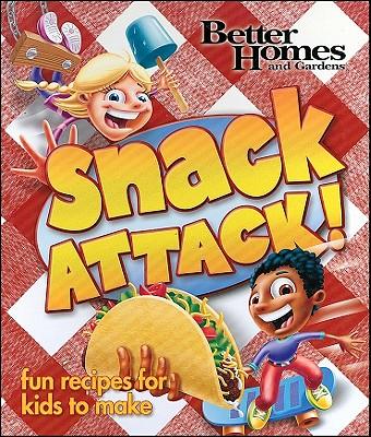 Better Homes and Gardens Snack Attack!